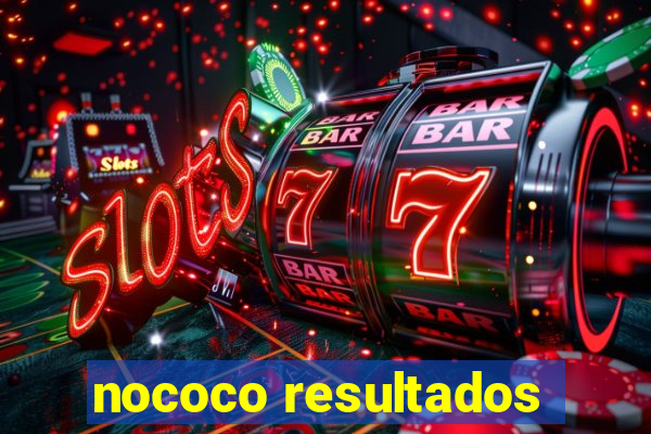 nococo resultados